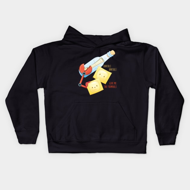 Ravioli, Ravioli, Give me the Formuoli Kids Hoodie by Sam Potter Design